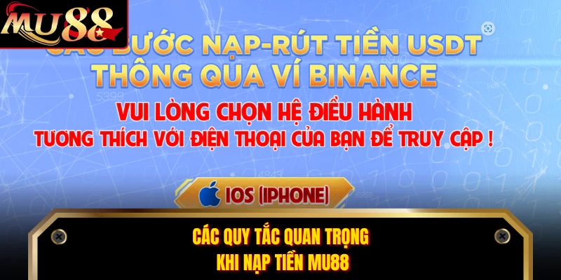 Các quy tắc quan trọng khi nạp tiền MU88